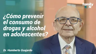 ¿Cómo prevenir el consumo de drogas y alcohol en adolescentes? (Dr. Humberto Guajardo)