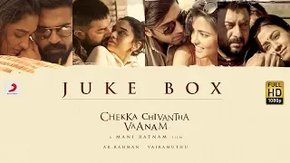 Chekka Chivantha Vaanam  - Jukebox (Tamil) - A.R Rahman | Mani Ratnam