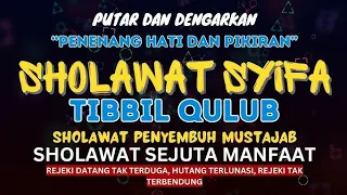 Sholawat Penyembuh - Tibbil Qulub (Obat Hati) Full 1 Jam