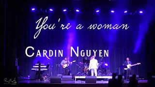 You're a Woman - Cardin Nguyễn