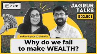 We invest but we don't earn ft. Radhika Gupta | @CRED_club  Jagruk Talks S2E1