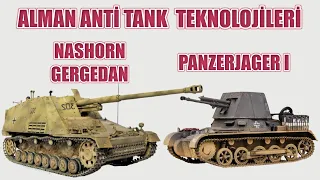 PANZERJAGER I VE NASHORN GERGEDAN ALMAN TANK AVCISI TEKNOLOJİLERİ 2. dünya savaşı tarihi