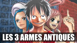 ALL THE SECRETS OF THE 3 ANCIENT WEAPONS - ONE PIECE