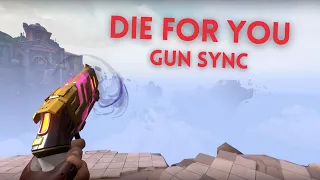 Die For You | Valorant Gun Sync [FULL VERSION]