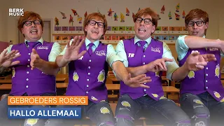 Gebroeders Rossig - Hallo Allemaal