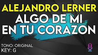 Alejandro Lerner - Algo De Mí En Tu Corazón - Karaoke Instrumental