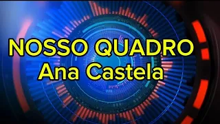 Letra da Música "Nosso Quadro" – Ana Castela "e saudade que toma conta de mim"