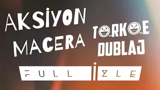 Aksiyon Macera Heyecan Türkçe Dublaj Film İzle 2020 Full İzle