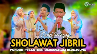 Farel Prayoga - SHOLAWAT JIBRIL ( Pondok Pesantren DARUSSALAM BLOKAGUNG )