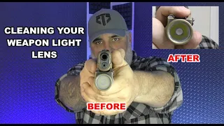 Cleaning Your Weapon Light