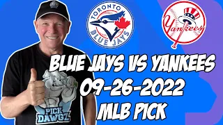 Toronto Blue Jays vs New York Yankees 9/26/22 MLB Free Pick Free MLB Betting Tips