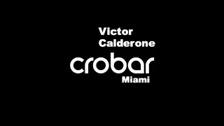 Victor Calderone (Live Crobar Miami) Winter Music Conference 2006