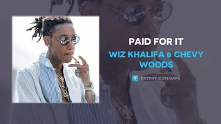 Wiz Khalifa - PAID FOR IT ft. Chevy Woods (AUDIO)