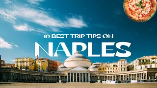 Visiting Naples - Italy: from Attractions to Foodies, a Tour in the City (10 Best Trip Tips - 4K)