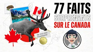 77 faits surprenants sur le Canada