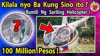 🔴  Ang Pinoy na  Bumili  ng  Helicopter  for 100 Million Pesos ! Sino ito ! ?