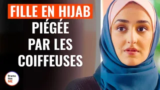 Fille en Hijab Piégée Par Les Coiffeuses | @DramatizeMeFrance