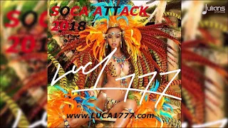 Soca Attack 2018 (2018 Soca Mix) - DJ Luca One Triple Seven