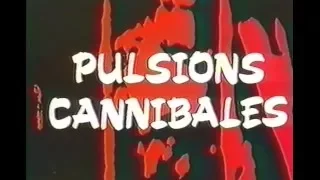 PULSIONS CANNIBALES (1980) FILM ANNONCE