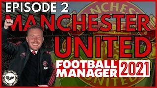 Manchester United FM21 | Episode 2 | Transfers & The Season Kicks Off! | Football Manager 2021