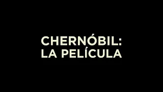 Chernóbil: La Película | Tráiler oficial subtitulado