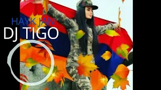 HAYK JAN Hayrenasirakan MIX by DJ TIGO 2021 / Հայրենասիրական