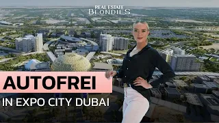 Expo City Dubai: Die erste intelligente und autofreie Stadt der UAE