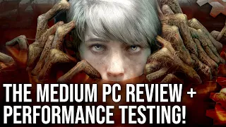 The Medium PC Tech Review: Yes - It Really is Super Demanding on PC Hardware