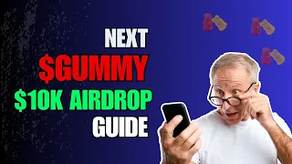 Full Guide on Gummy Airdrop $10k Secret