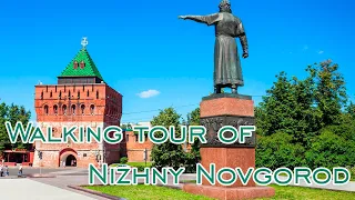 Walking tour of Nizhny Novgorod