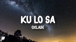 Oxlade - Ku Lo Sa (Lyrics)