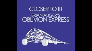 Brian Auger's Oblivion Express - Closer To It! (UK/1973) [Full Album]