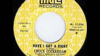 Chuck Cockerham "Have I got a right"