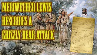 Meriwether Lewis Describes a Grizzly Bear Attack