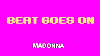 Madonna feat. Pharrell - Beat Goes On (Dubtronic & Sartori Remix)