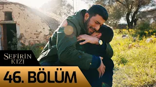 Sefirin Kızı 46. Bölüm