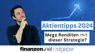 Die besten Aktien 2024 - unsere Anlagetipps | finanzen.net