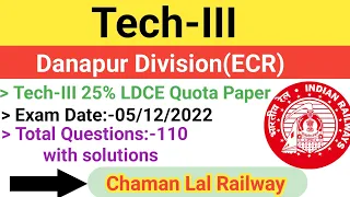 Danapur Division(East Central Railway) 05/12/2022 Tech-III Paper solution @ChamanLalRailway #tech