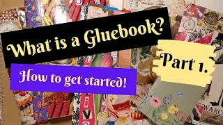 What is a Gluebook? How to Get Started... Part 1 - Types of books to use!