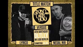 Lyrico vs Nedal Nib  // DLTLLY 2nd TITLE-MATCH (B.Day#4 // Berlin) // 2017