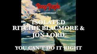 Deep Purple - Isolated - Ritchie Blackmore & Jon Lord - You Can't Do It Right