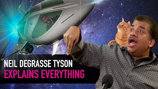 Neil deGrasse Tyson EXPLAINS EVERYTHING.