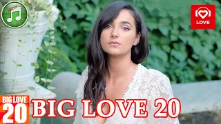 Big Love 20 от 30 апреля 2021 | Love Radio