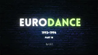 EURODANCE 1993 - 1994 part 18 (by C.R.T.)