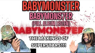 BABYMONSTER - BABYMONS7ER ALBUM REACTION | THESE GIRLS ARE GOING PLACES