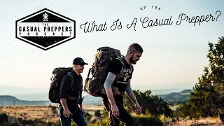 What is a Casual Prepper? - EP 196