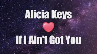 Alicia Keys - If I Ain't Got You - Letra e Tradução