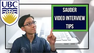 UBC Sauder Video Interview Tips + How to Prepare!