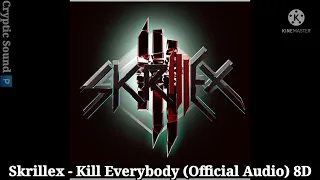 Skrillex - Kill Everybody (Official Audio) 8D audio | Wear headphones 🎧