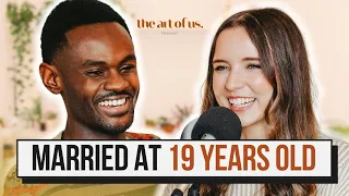 How We Met & Married at 19... People Told Us NOT To | The Art of Us Podcast - Ep 1